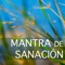 Mantra de Sanación - Mantra para Meditar lyrics