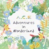 A.C.E Adventures in Wonderland artwork
