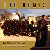 Dr. Charles G. Hayes & The Warriors - Work It Out (Remix)