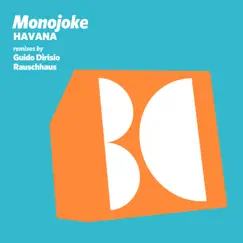 Havana by Monojoke, Rauschhaus & Guido Dirisio album reviews, ratings, credits