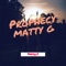Prophecy - Matty G lyrics