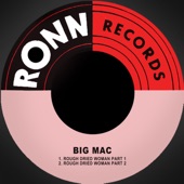 Big Mac - Rough Dried Woman, Pt. 2