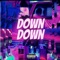 Down Down (feat. Lou Stylez) - Troy D. lyrics