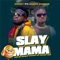 Slay Mama (feat. Kuami Eugene) - Donzy lyrics