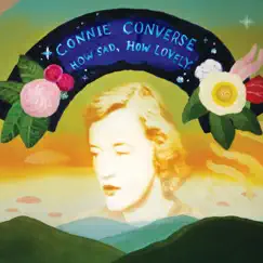 How Sad, How Lovely by Connie Converse album reviews, ratings, credits