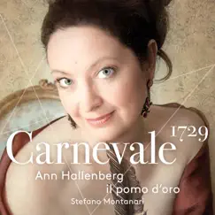 Carnevale 1729 by Ann Hallenberg, il pomo d'oro & Stefano Montanari album reviews, ratings, credits