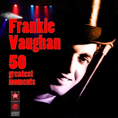 50 Greatest Moments - Frankie Vaughan