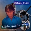 Mikel Dian - La Música de tu vida