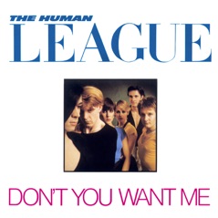 Don't You Want Me (Remastered) - Single