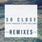 So Close (Dance Remix) artwork