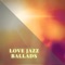 Love Jazz Ballads artwork