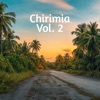 Chirimia, Vol. 2