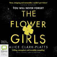 Alice Clark-Platts - The Flower Girls (Unabridged) artwork