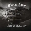 Stream & download Manos Rotas - Single