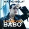 A da me vidi Babo - Marko Bulat lyrics