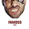 Famoso - Single album lyrics, reviews, download