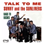 Sunny & The Sunliners - Talk to Me