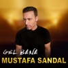 Gel Bana by Mustafa Sandal iTunes Track 1