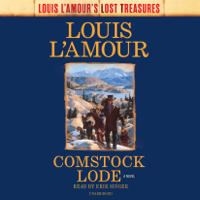 Louis L'Amour - Comstock Lode (Louis L'Amour's Lost Treasures): A Novel (Unabridged) artwork