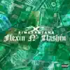 FLEXIN N' FLASHIN - Single album lyrics, reviews, download
