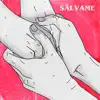 Sálvame - Single album lyrics, reviews, download