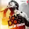 Love Dose Arijit Singh album lyrics, reviews, download