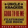 Good to Be Me - Deluxe Single album lyrics, reviews, download