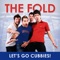 Let's Go Cubbies - The Fold lyrics
