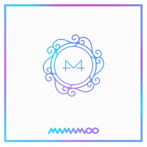 MAMAMOO (마마무) - gogobebe (고고베베) - 排舞 音樂