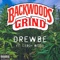 Backwoods Grind (feat. Leroy Biggs) - Drewbe lyrics