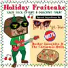 Holiday Fruitcake - EP album lyrics, reviews, download