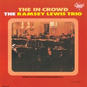 Ramsey Lewis Trio - "The ""In"" Crowd"