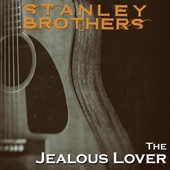 The Stanley Brothers - The Girl Behind the Bar
