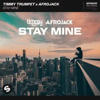 Stay Mine (Extended Mix) by Timmy Trumpet & Afrojack song reviws