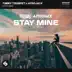 Stay Mine (Extended Mix) song reviews