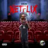 Netflix - Single album lyrics, reviews, download