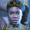 Wide Open (feat. Reel People) - Choklate lyrics
