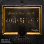 Bosses Don't Speak artwork