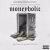 Moneyholic (feat. Johnny Cinco) - Single album lyrics, reviews, download