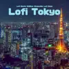 Lofi Tokyo album lyrics, reviews, download