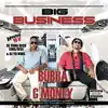 Big Business (feat. G Money) - Single album lyrics, reviews, download
