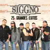 Siggno - 25 Grandes Éxitos (2006-2012) album lyrics, reviews, download
