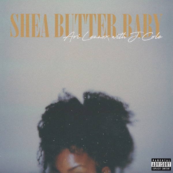 Ari Lennox & J. Cole - Shea Butter Baby