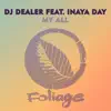 My All (feat. Inaya Day & AphroDisiax) [Aphrodisiax Dub] song lyrics