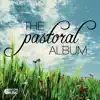 The Pastoral Album (Original Soundtrack) album lyrics, reviews, download