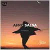 Afro Salsa (feat. Din Beats) song lyrics