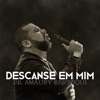 Pr. Amaury Bertoqui - Descanse em Mim