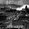 John Wayne - Dutchavelli lyrics