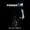 Poweroff (feat. Shino Amb) - Naru Amb lyrics