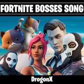 Fortnite Bosses Song artwork